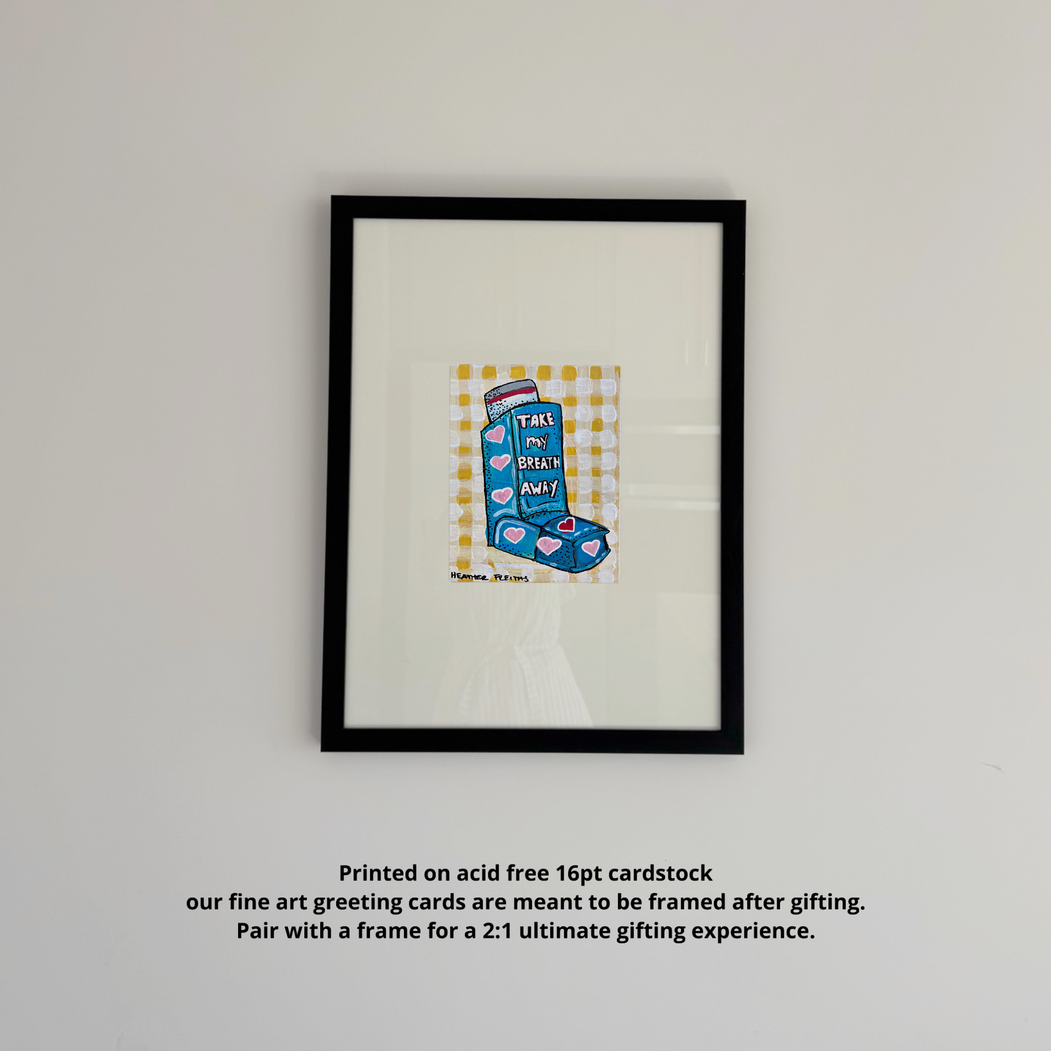 Take My Breath Away Inhaler Fine Art Greeting Card