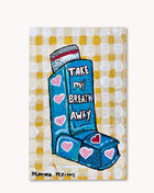Take My Breath Away Inhaler ( Original Painting )