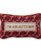 I'm An Autumn Needlepoint Pillow