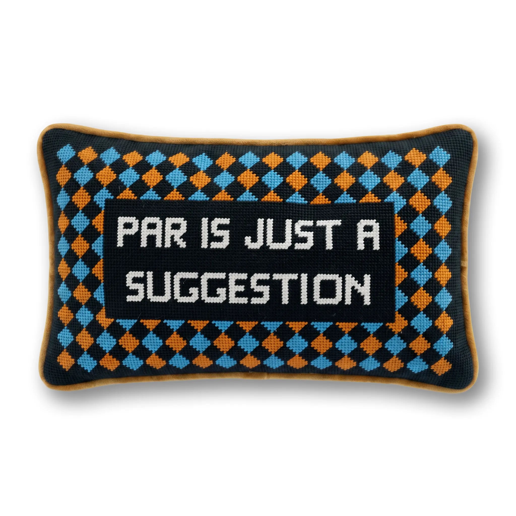 Par Is A Suggestion Needlepoint Pillow