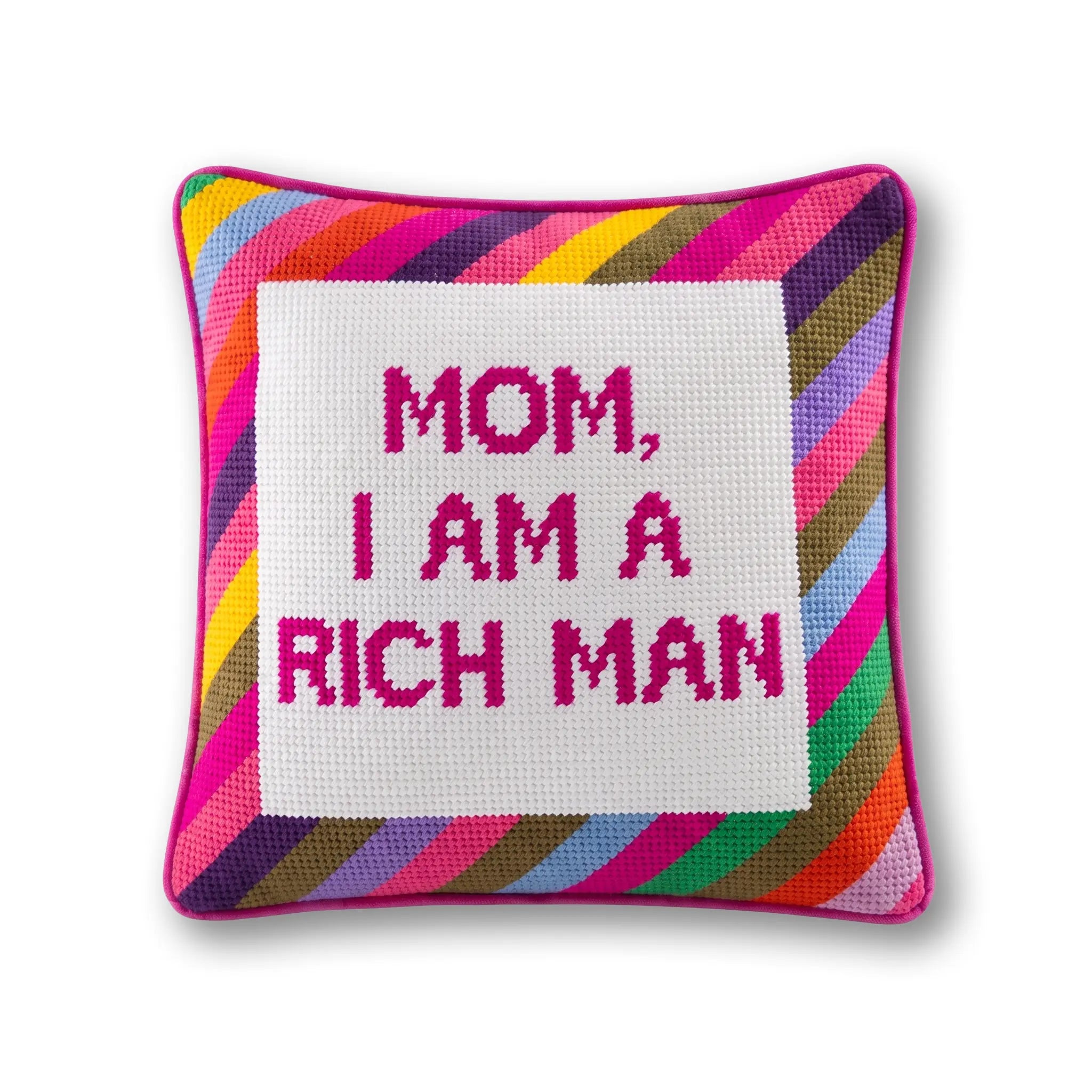Mom, I Am A Rich Man Needlepoint Pillow