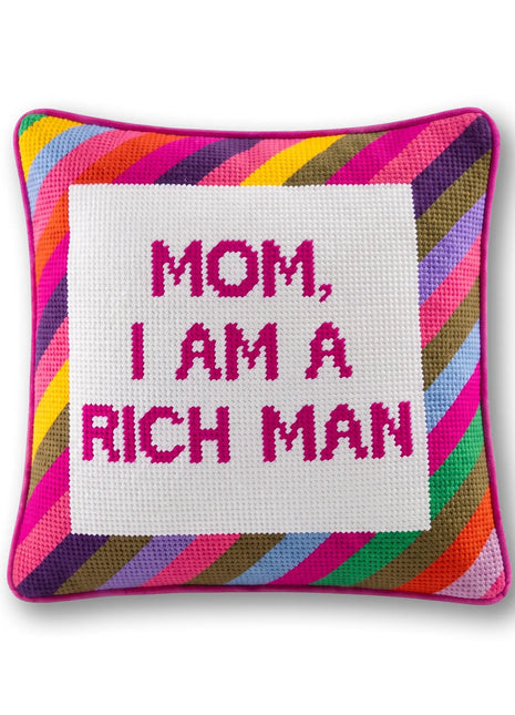 Mom, I Am A Rich Man Needlepoint Pillow