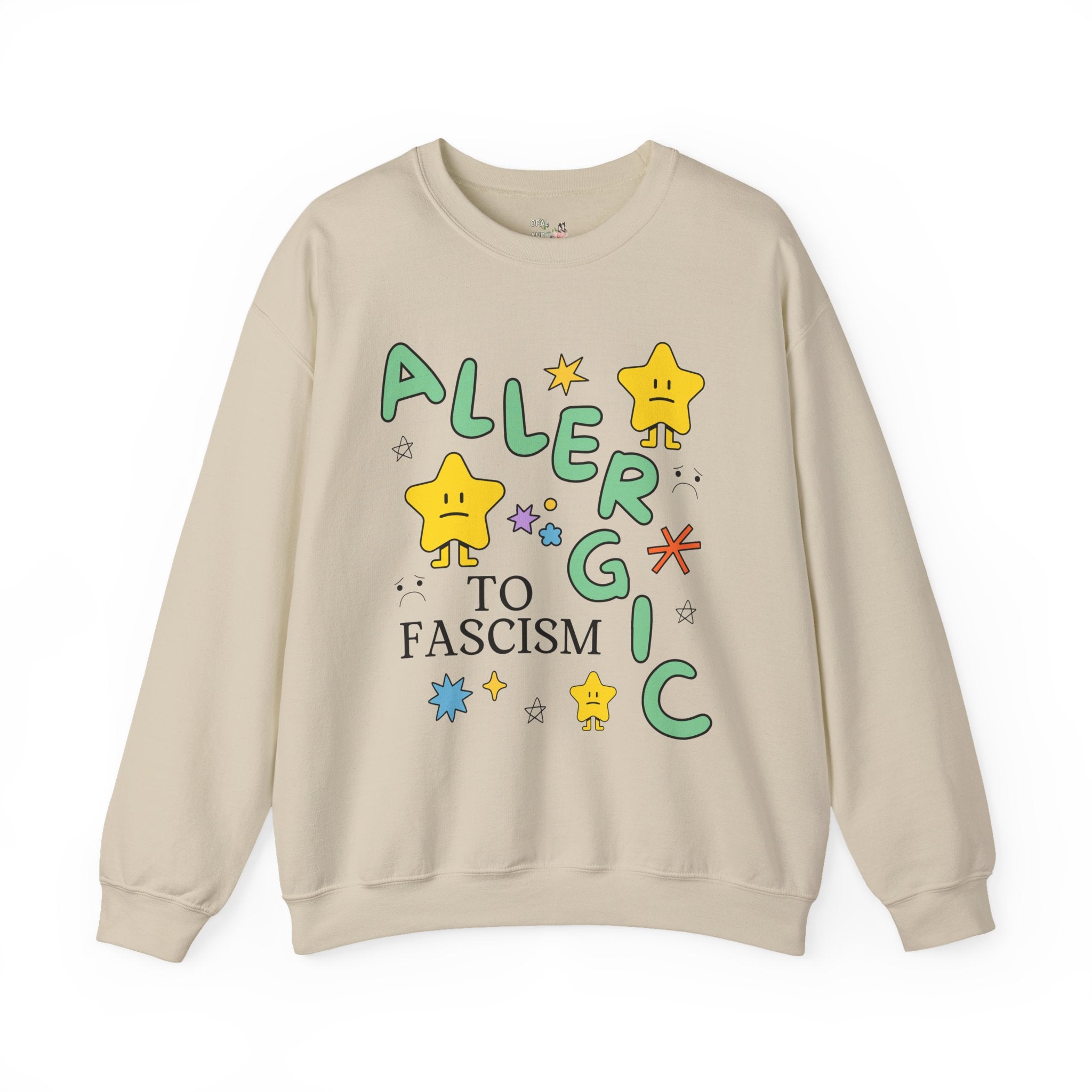 Allergic to Fascism Sand Sweatshirt Opal and June