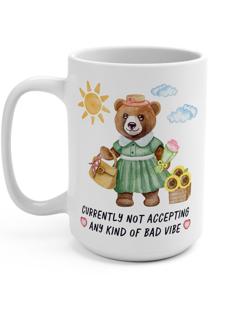 Bear Taking No Bad Vibes Mug 15oz Mug Opal and June