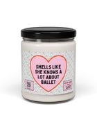 Smells Like She Knows A lot About Ballet Cute Candle 9oz Home Decor Opal and June