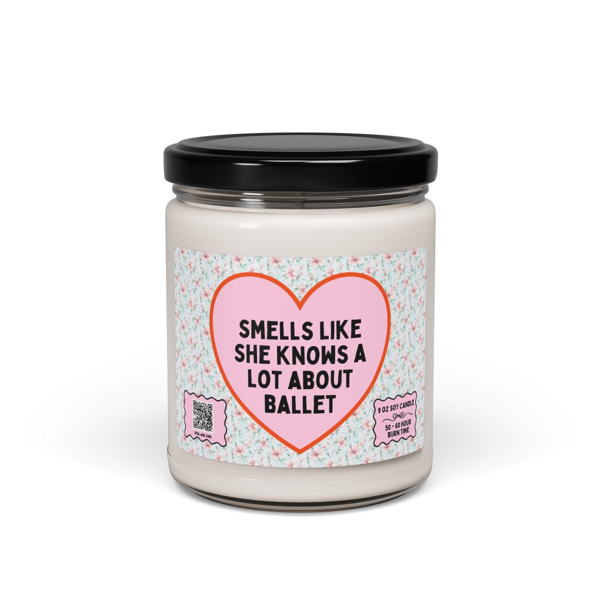 Smells Like She Knows A lot About Ballet Cute Candle 9oz Home Decor Opal and June
