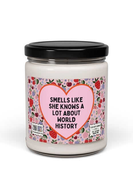 Smells Like She Knows A lot About World History Candle 9oz Home Decor Opal and June