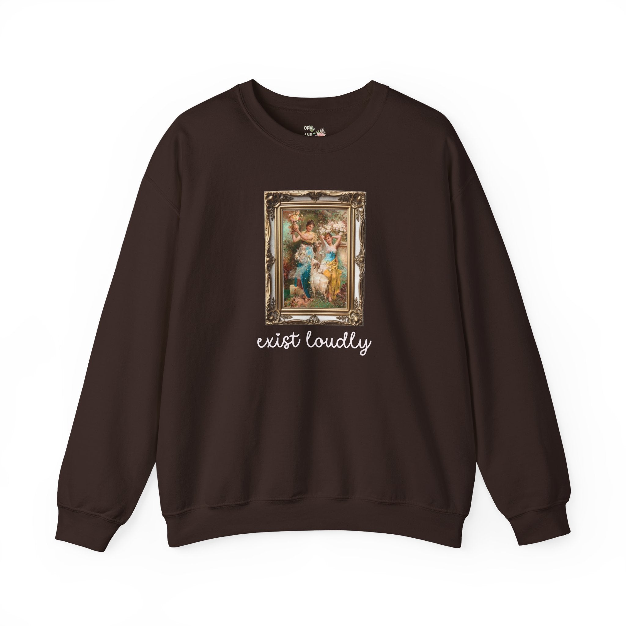 Exist Loudly Dark Chocolate Sweatshirt Opal and June