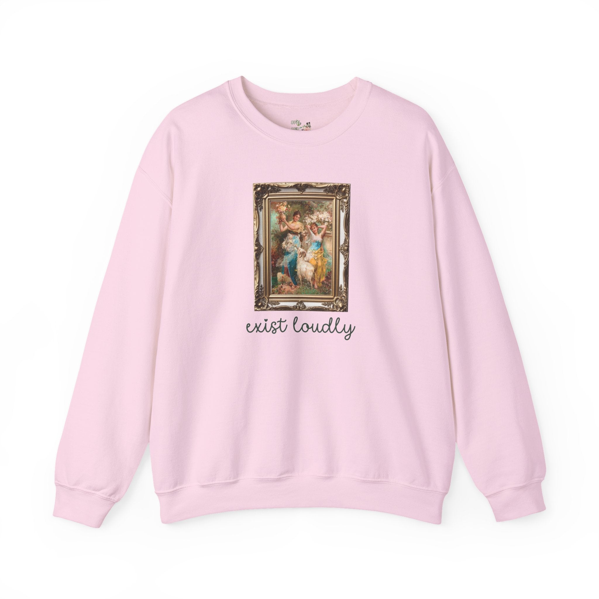 Exist Loudly Light Pink Sweatshirt Opal and June