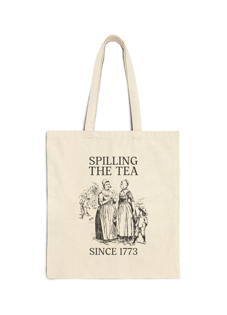 Spilling the Tea Since 1773 Canvas Tote Natural 15" x 16" Bags Opal and June