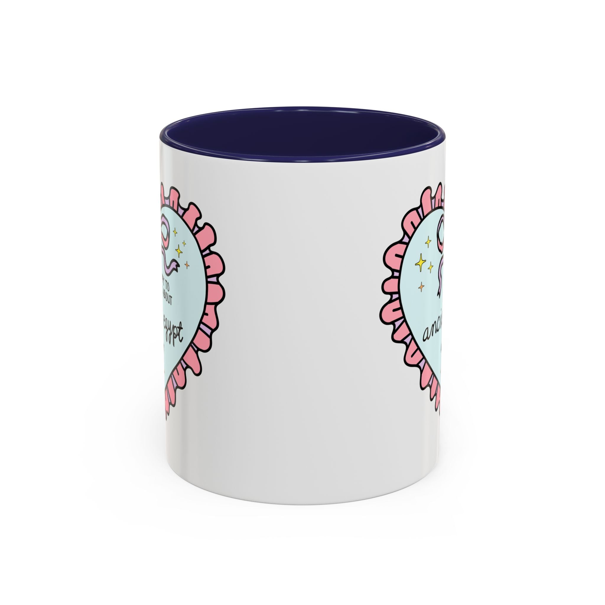 Happy to Talk About Ancient Egypt All Day Long Coffee Mug 11oz Navy Mug Opal and June
