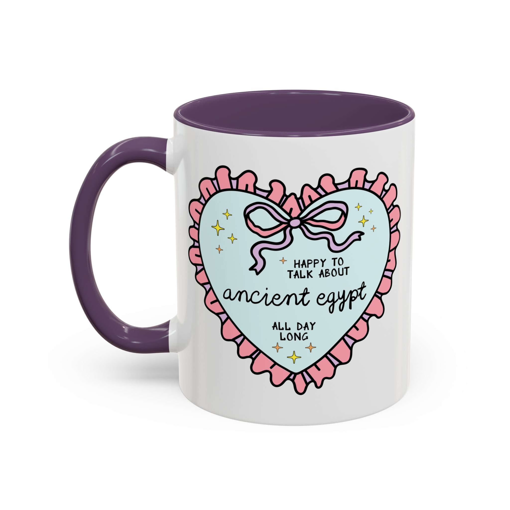 Happy to Talk About Ancient Egypt All Day Long Coffee Mug Mug Opal and June