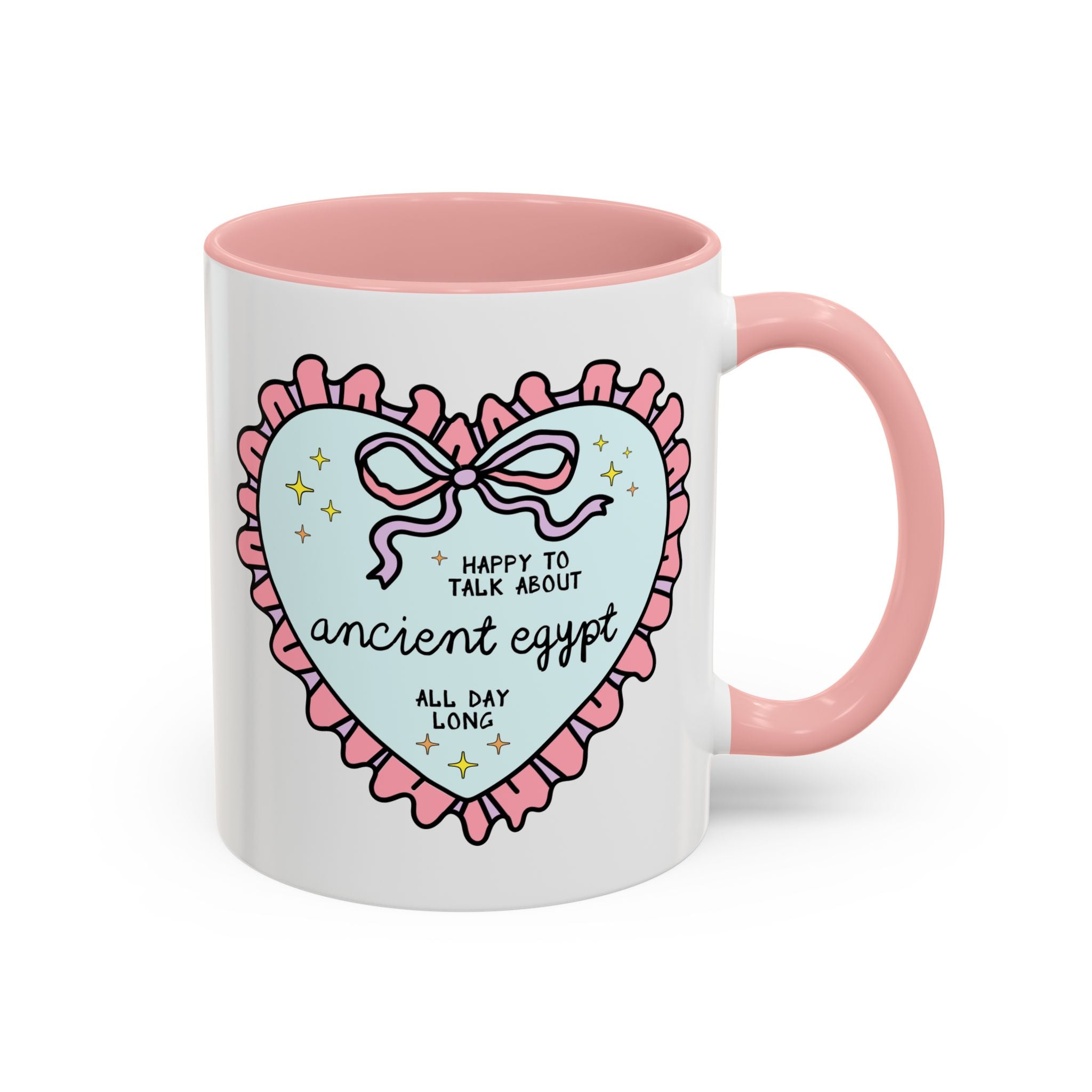 Happy to Talk About Ancient Egypt All Day Long Coffee Mug Mug Opal and June