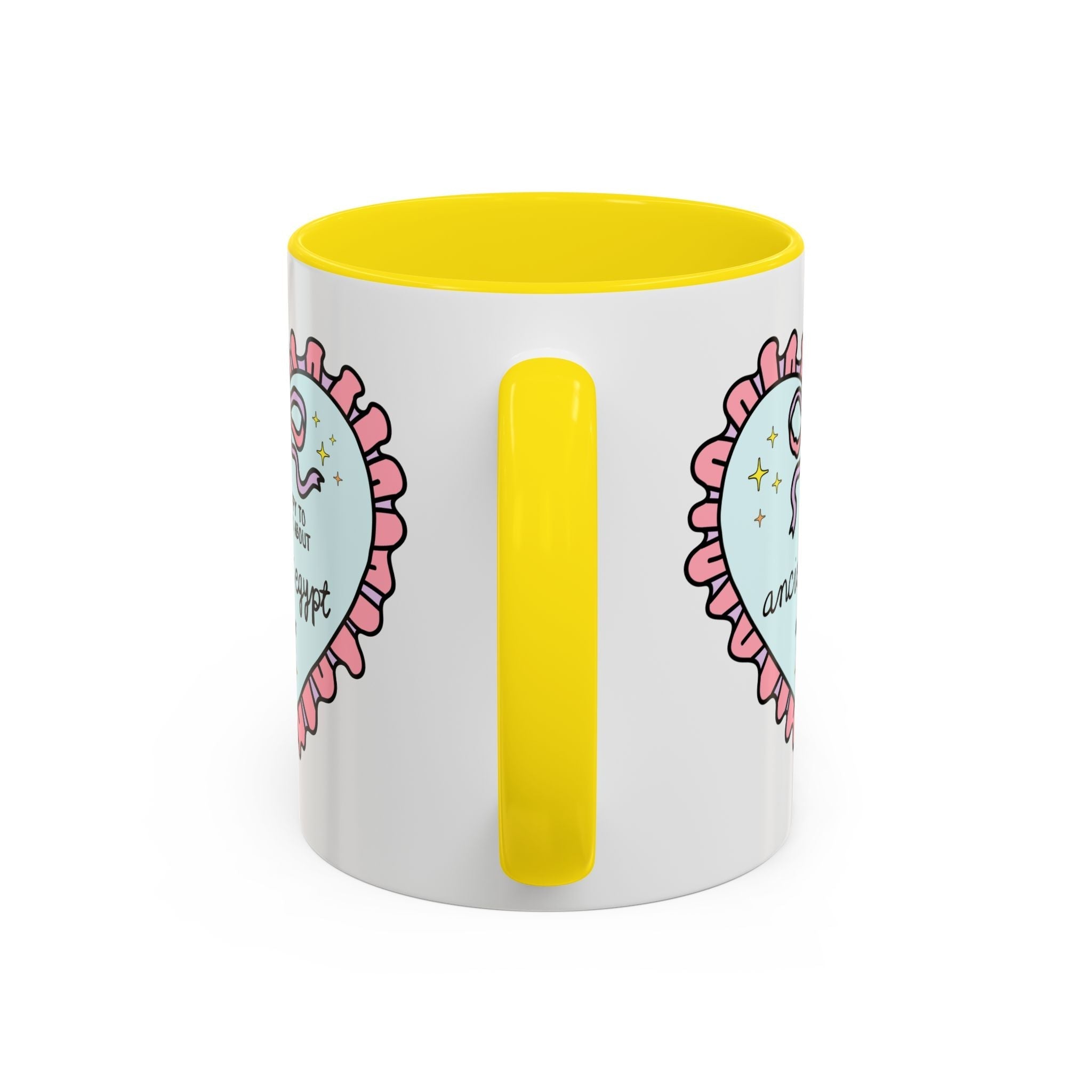 Happy to Talk About Ancient Egypt All Day Long Coffee Mug Mug Opal and June