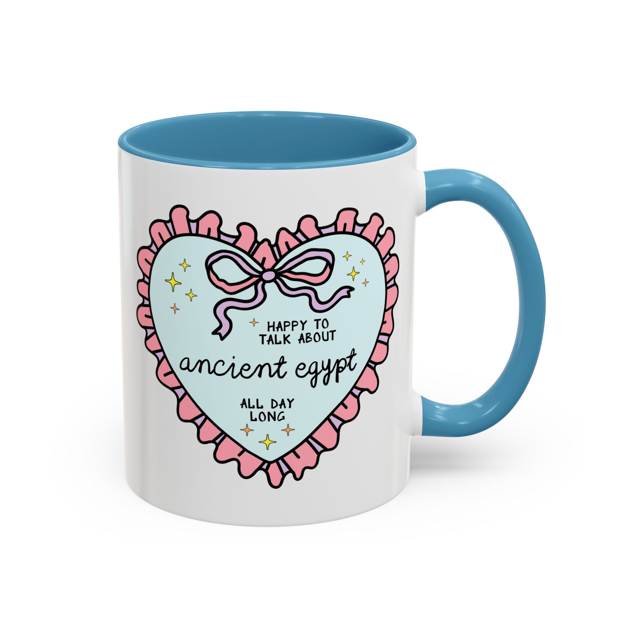 Happy to Talk About Ancient Egypt All Day Long Coffee Mug Mug Opal and June