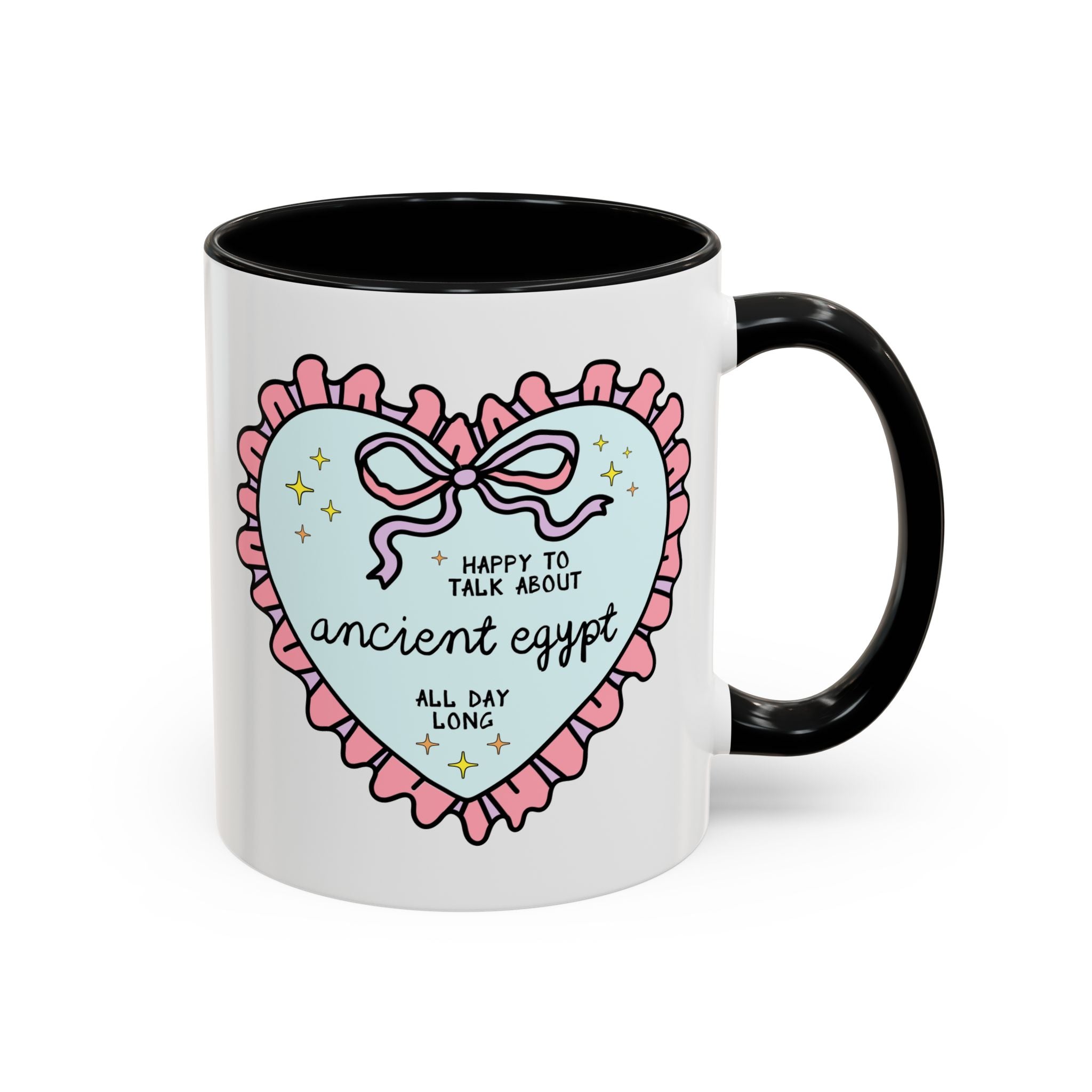Happy to Talk About Ancient Egypt All Day Long Coffee Mug Mug Opal and June