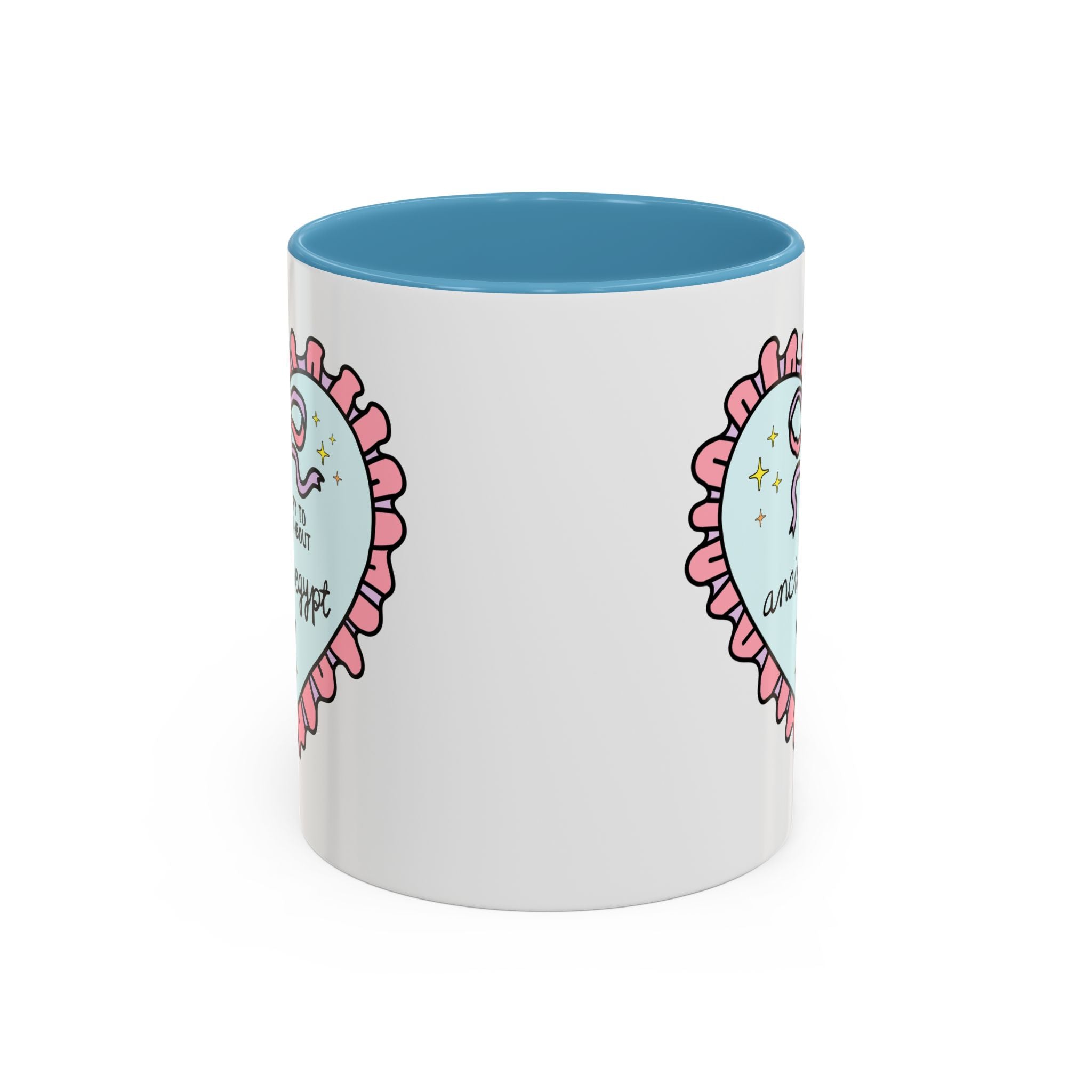 Happy to Talk About Ancient Egypt All Day Long Coffee Mug Mug Opal and June