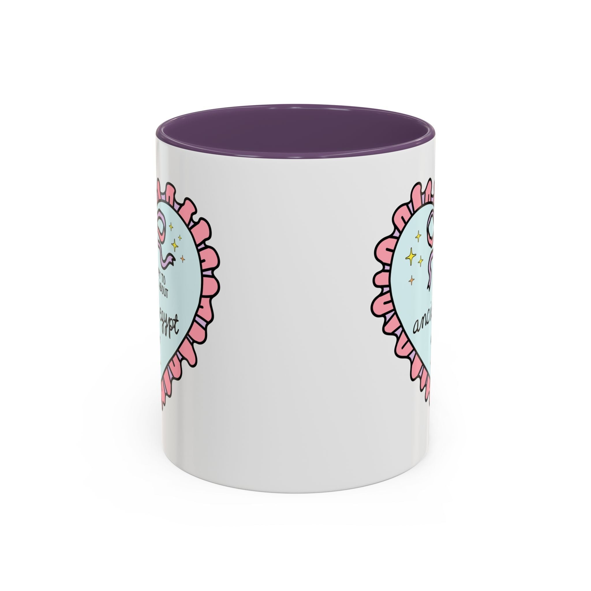 Happy to Talk About Ancient Egypt All Day Long Coffee Mug 11oz Purple Mug Opal and June