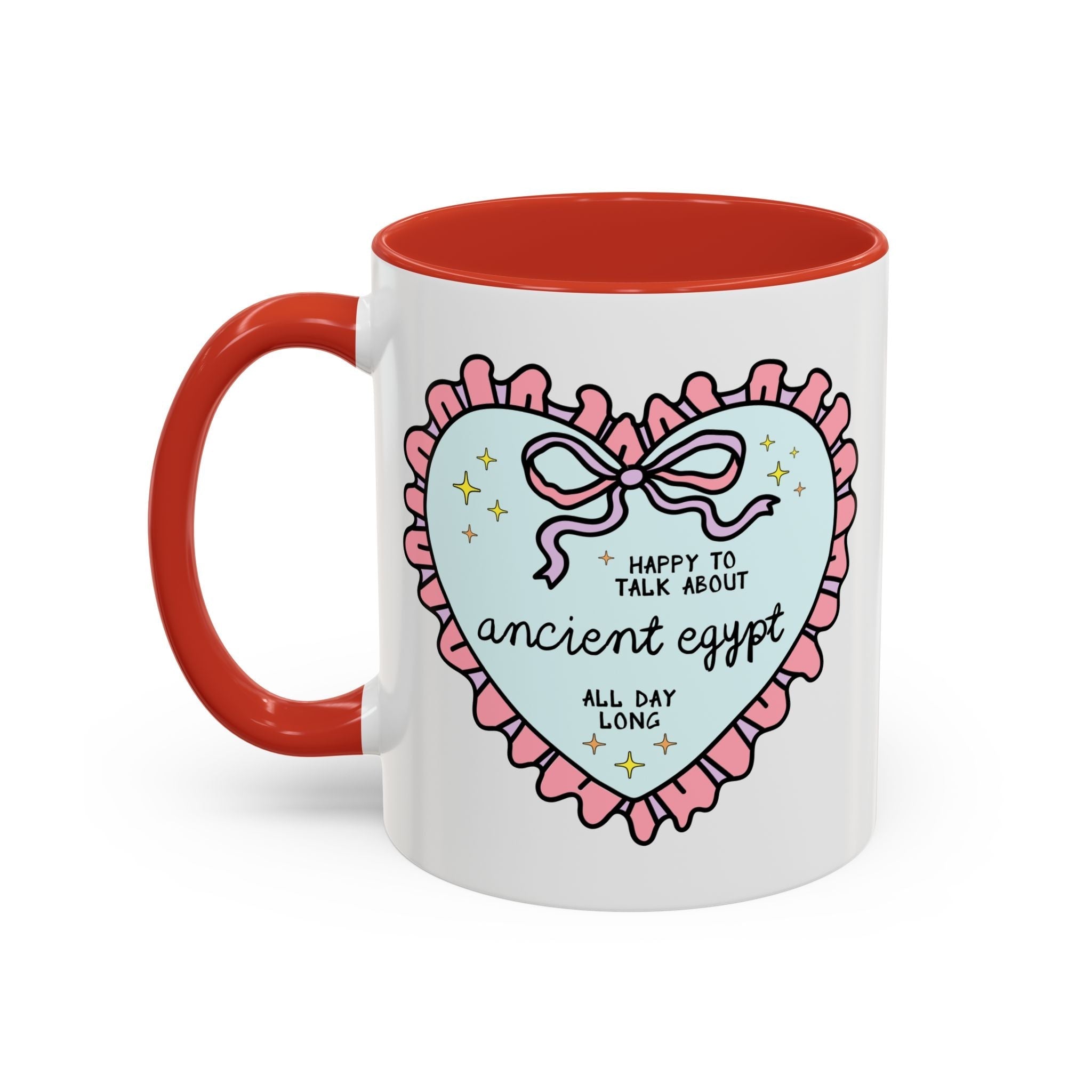 Happy to Talk About Ancient Egypt All Day Long Coffee Mug Mug Opal and June
