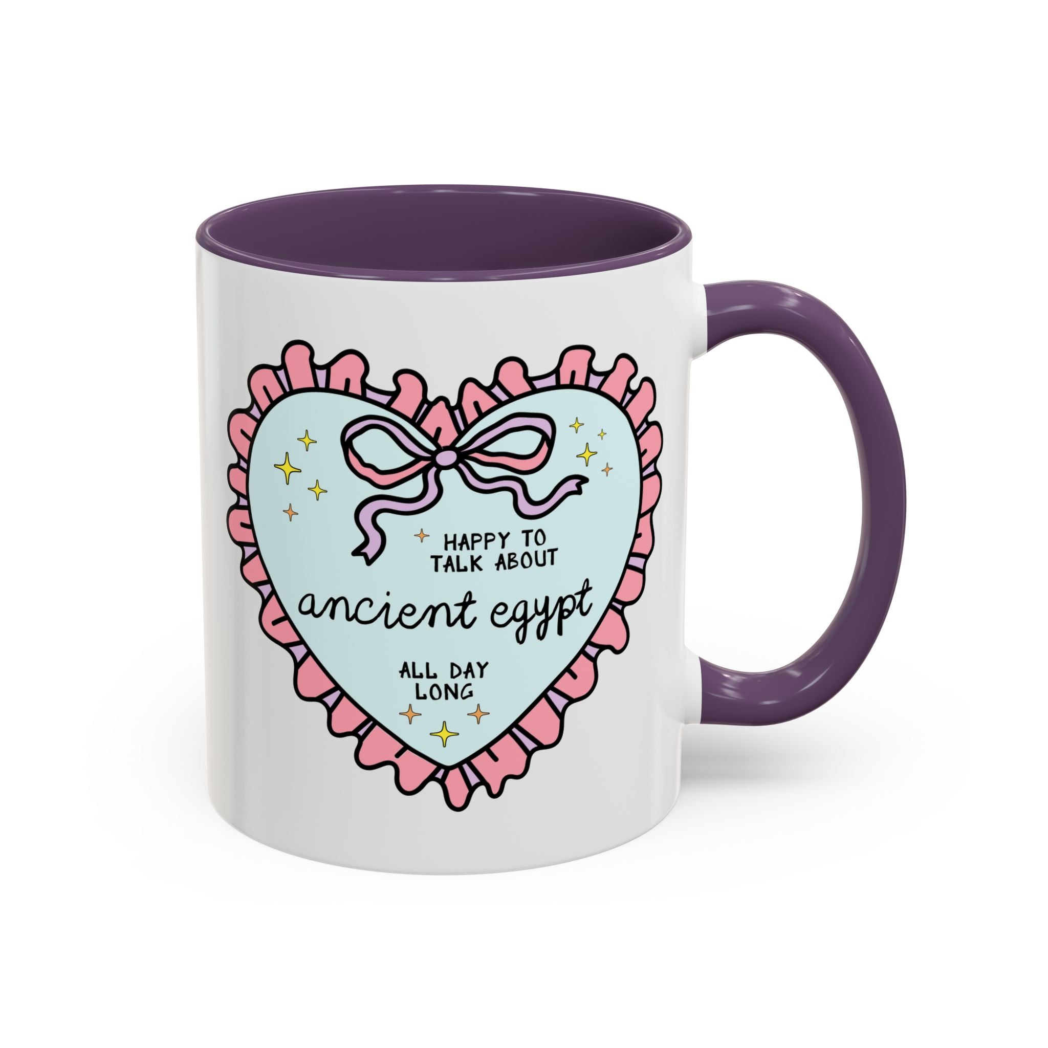 Happy to Talk About Ancient Egypt All Day Long Coffee Mug Mug Opal and June
