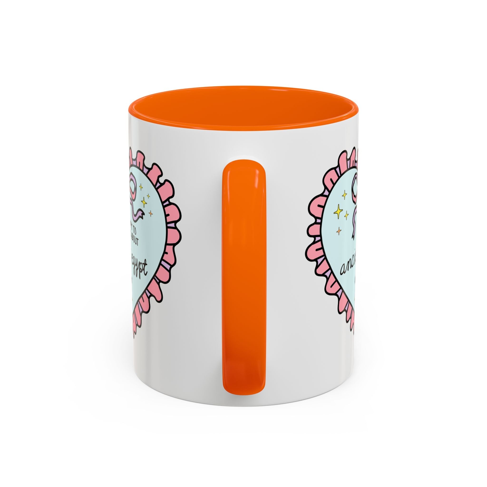 Happy to Talk About Ancient Egypt All Day Long Coffee Mug Mug Opal and June