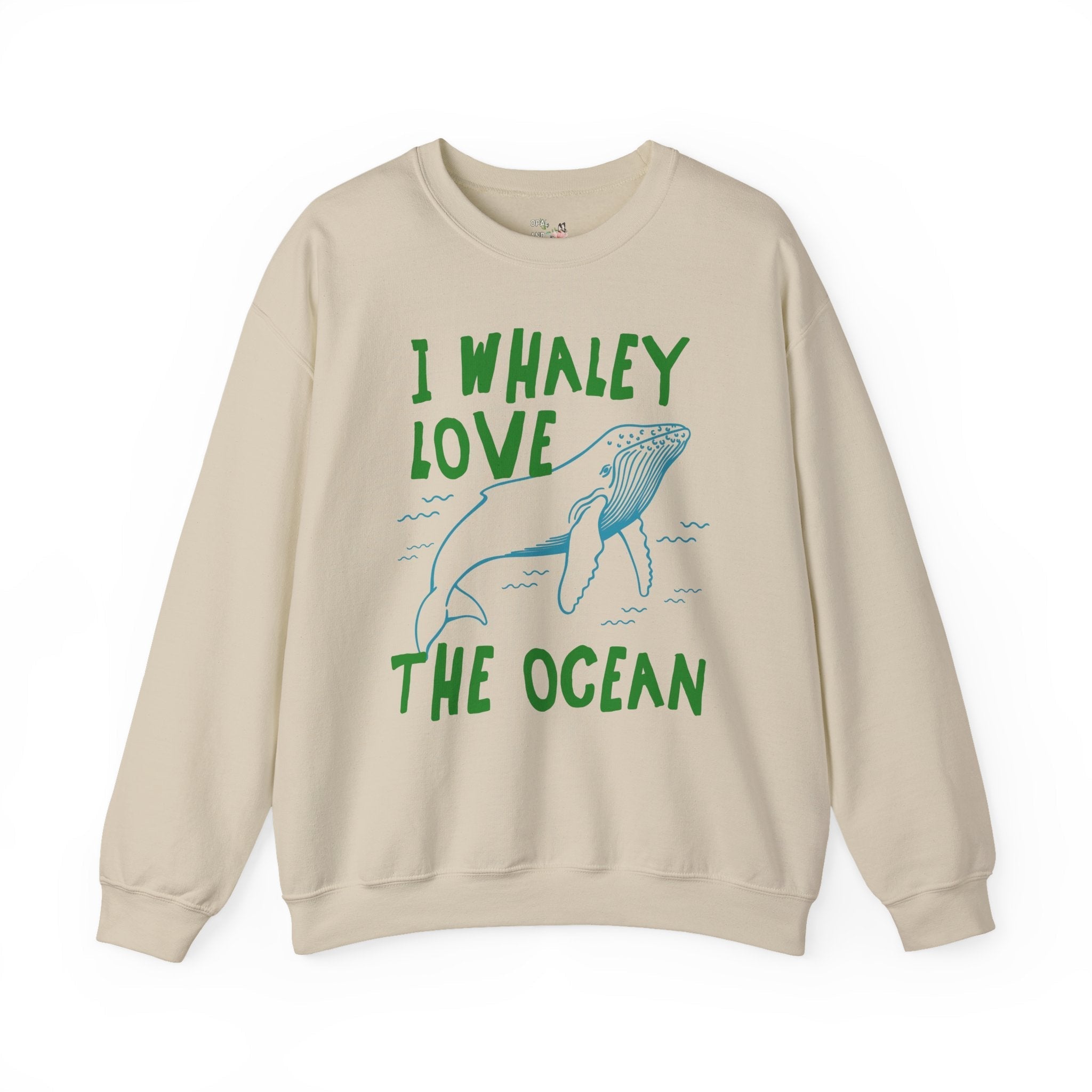 I Whaley Love the Ocean Sweatshirt Sand Sweatshirt Opal and June