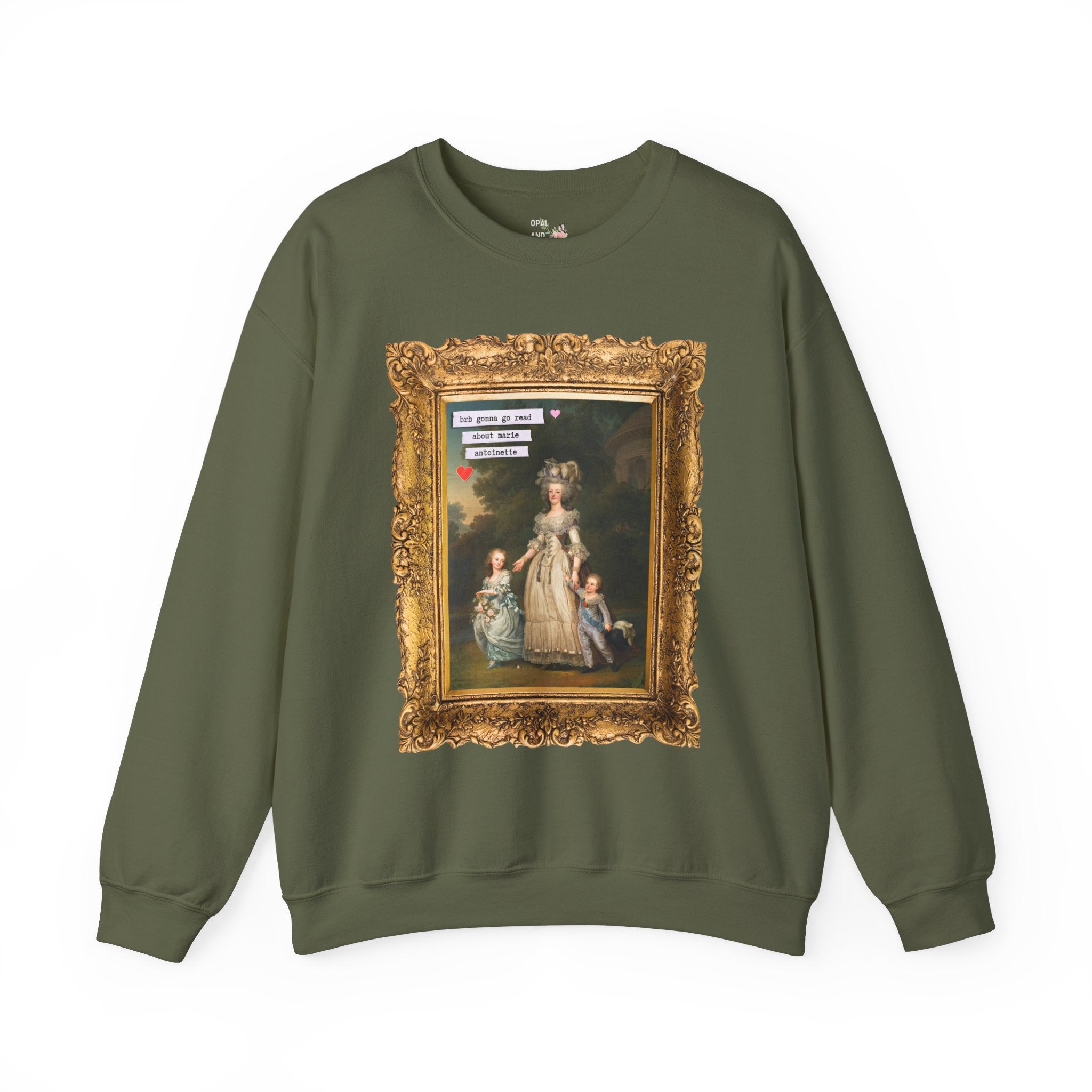 Marie Antoinette Sweatshirt Military Green Sweatshirt Opal and June