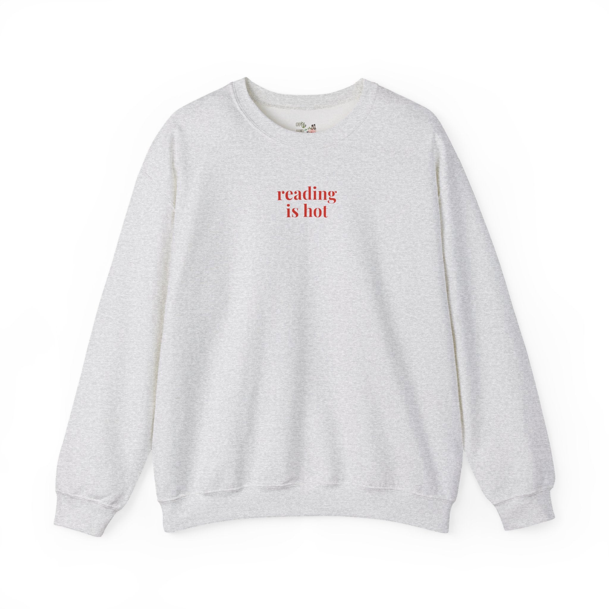 Reading is Hot Sweatshirt Ash Sweatshirt Opal and June