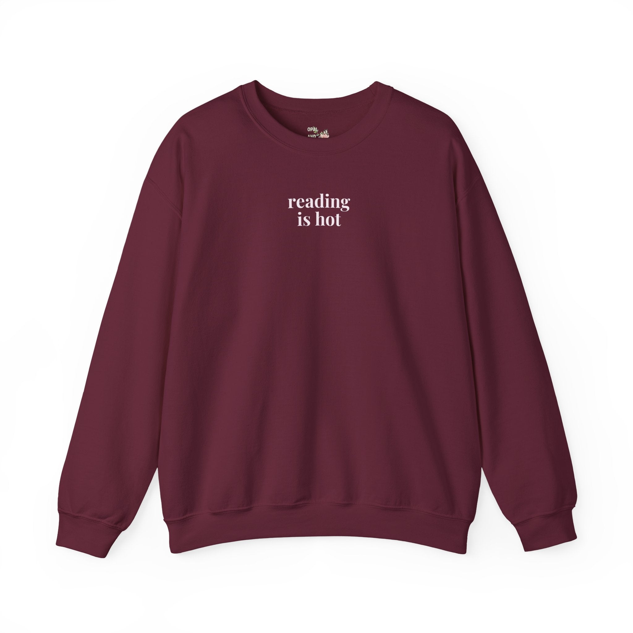 Reading is Hot Sweatshirt Maroon Sweatshirt Opal and June