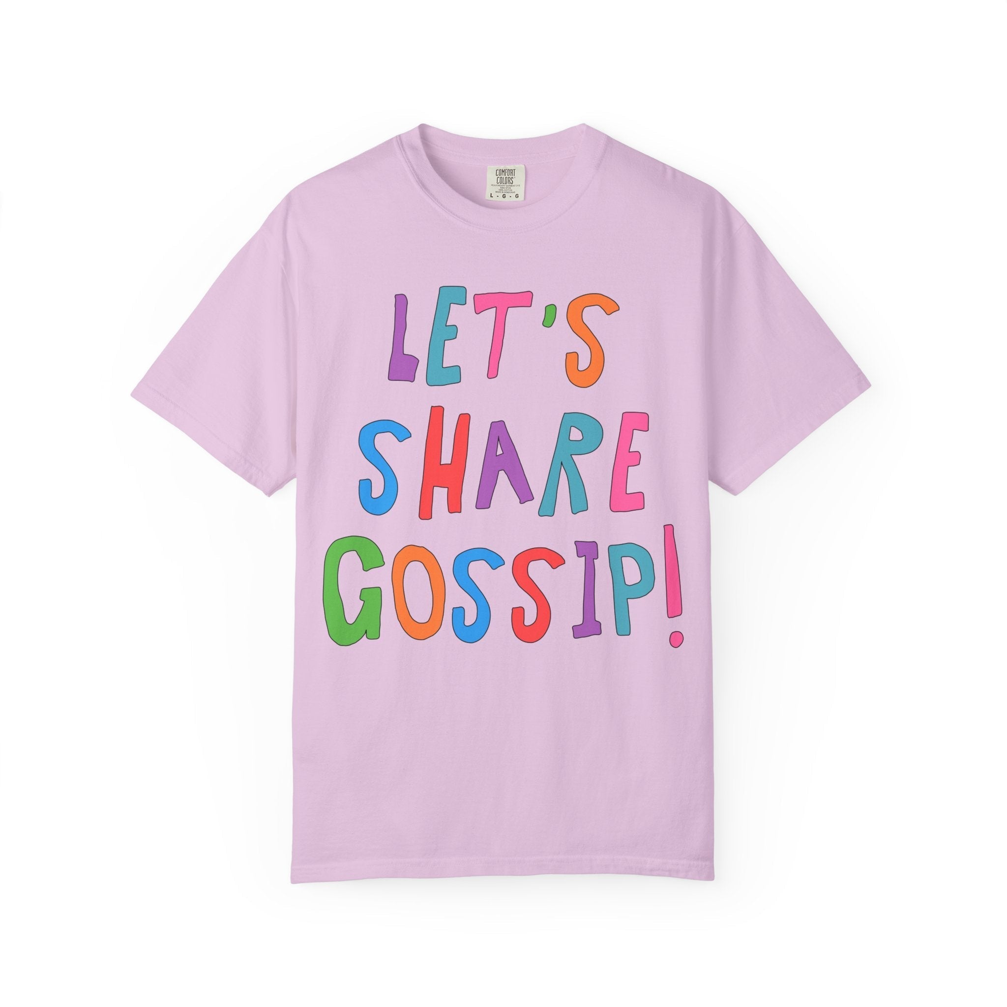 Spilling the Tea T-Shirt: Let's Share Gossip! Comfort Colors Orchid T-Shirt Opal and June